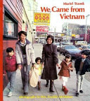 We came from Vietnam /