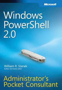 Windows PowerShell 2.0 : administrator's pocket consultant /