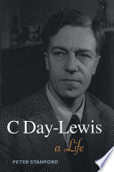 C. Day-Lewis : a life /