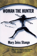 Woman the hunter /