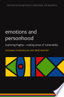Emotions and personhood : exploring fragility, making sense of vulnerability /