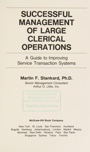 Successful management of large clerical operations : a guide to improving service transaction systems /