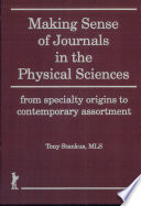 Making sense of journals in the physical sciences : from specialty origins to contemporary assortment /