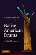 Native American drama : a critical perspective /