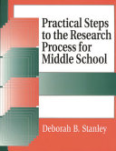 Practical steps to the research process for middle school /