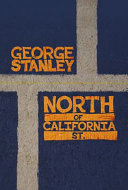 North of California St. : selected poems, 1975-1999 /