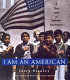 I am an American : a true story of Japanese internment /