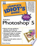 The complete idiot's guide to Adobe Photoshop 5 /