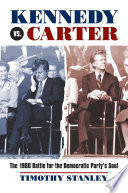 Kennedy vs. Carter : the 1980 battle for the Democratic Party's soul /