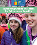 Supporting groups that fight for fairness and equity /