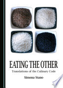 Eating the other : translations of the culinary code /