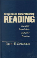 Progress in understanding reading : scientific foundations and new frontiers /