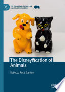 The Disneyfication of Animals /