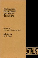 Selections from The woman question in Europe /