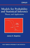 Models for probability and statistical inference : theory and applications /