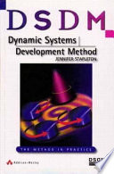 DSDM, dynamic systems development method : the method in practice /