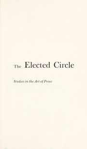 The elected circle ; studies in the art of prose.