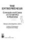 The entrepreneur : concepts and cases on creativity in business /