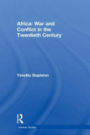 Africa : war and conflict in the twentieth century /