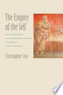 The empire of the self : self-command and political speech in Seneca and Petronius /