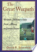 The great warpath : British military sites from Albany to Crown Point /