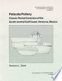 Patarata pottery : classic period ceramics of the South-central gulf coast, Veracruz, Mexico /