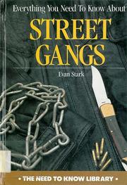 Everything you need to know about street gangs /