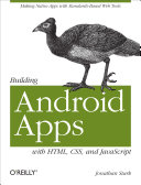 Building Android apps with HTML, CSS, and JavaScript /