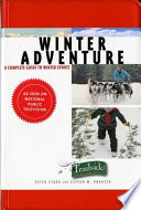 Winter adventure : a complete guide to winter sports /