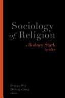 Sociology of religion : a Rodney Stark reader /