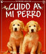 Cuido a mi perro /