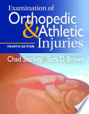 Examination of orthopedic & athletic injuries /