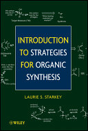 Introduction to the strategies of organic synthesis /