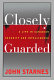 Closely guarded : a life in Canadian security and intelligence /