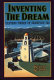 Inventing the dream : California through the Progressive Era /
