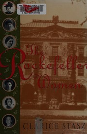 The Rockefeller women : dynasty of piety, privacy, and service /