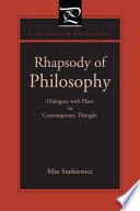 Rhapsody of philosophy : dialogues with Plato in contemporary thought /