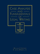 Case analysis and fundamentals of legal writing /