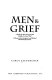 Men & grief : a guide for men surviving the death of a loved one : a resource for caregivers and mental health professionals /