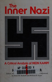 The inner Nazi : a critical analysis of Mein Kampf /