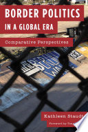 Border politics in a global era : comparative perspectives /