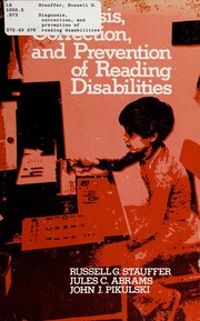 Diagnosis, correction, and prevention of reading disabilities /