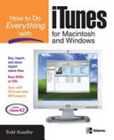 How to do everything with iTunes for Macintosh and Windows /
