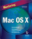 Mastering Mac OS X /