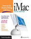 How to do everything with your iMac /