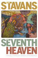 The seventh heaven : travels through Jewish Latin America /