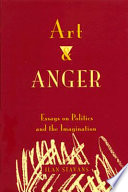 Art and anger : essays on politics and the imagination /