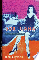 Sor Juana : or, the persistence of pop /