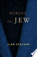Borges, the Jew /