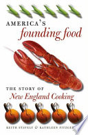 America's founding food : the story of New England cooking /